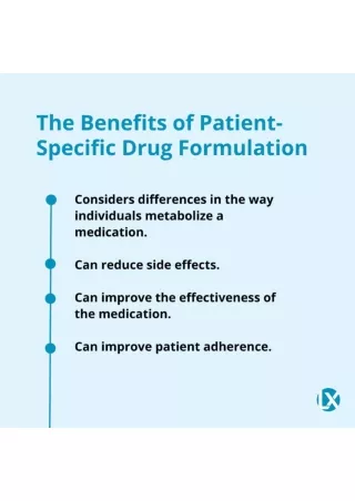 The Benefits of Patient-Specific Drug Formulation