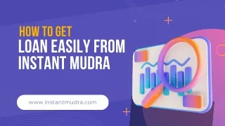 How to get loan easily from instant mudra