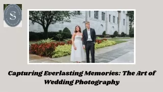 Capturing Everlasting Memories The Art of Wedding Photography