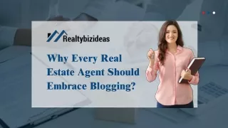 Why Every Real Estate Agent Should Embrace Blogging?