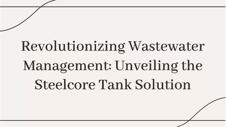 revolutionizing wastewater management unveiling