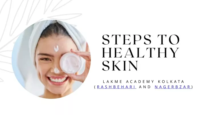 steps to healthy skin