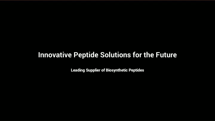 innovative peptide solutions for the future