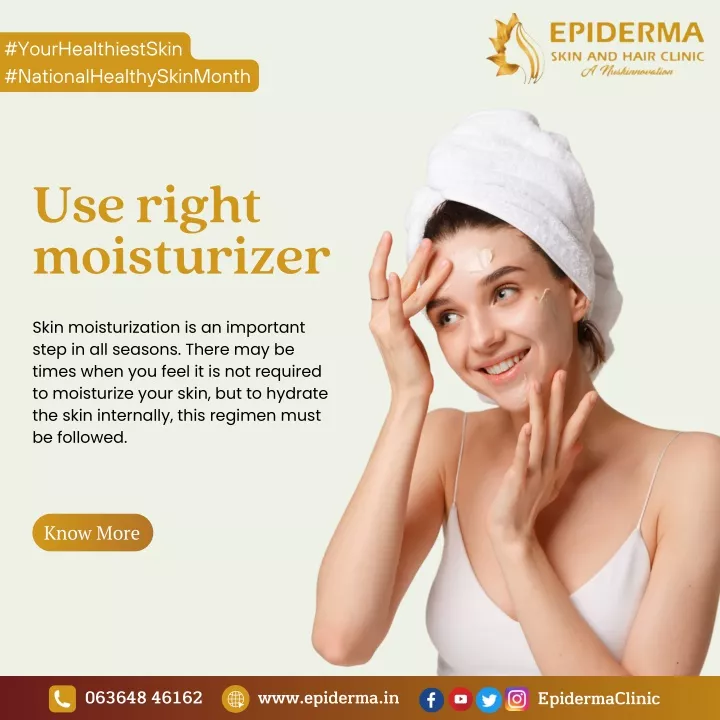 Ppt Use Right Moisturizer Best Dermatology Centre In Jayanagar Epiderma Clinic Powerpoint 4783