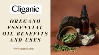 OREGANO ESSENTIAL OIL BENEFITS AND USES