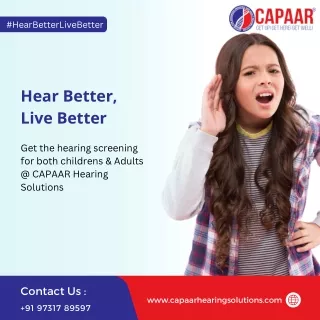 Hear Better, Live Better | Best Hearing Aid Clinic in Bangalore | CAPAAR Hearing