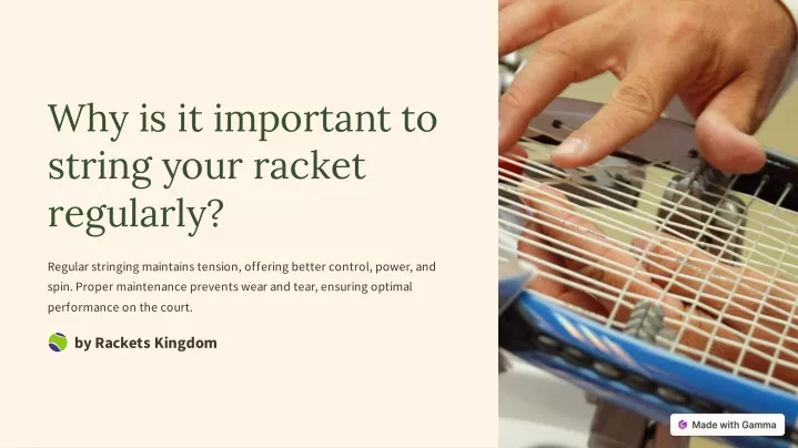 why is it important to string your racket
