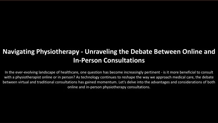 navigating physiotherapy unraveling the debate