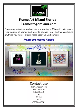 Frame Art Miami Florida  Framestogomiami.com