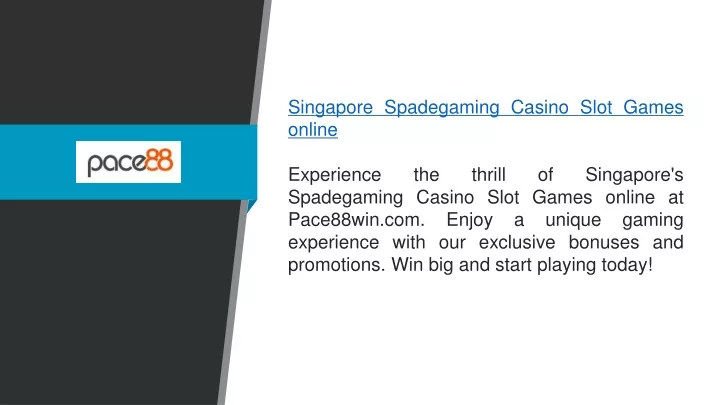 singapore spadegaming casino slot games online