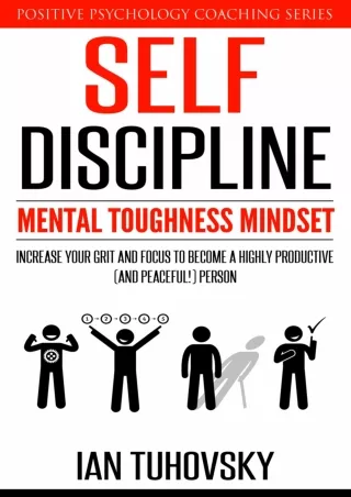 READ [PDF] Self-Discipline: Mental Toughness Mindset: Increase Your Grit and Focus to