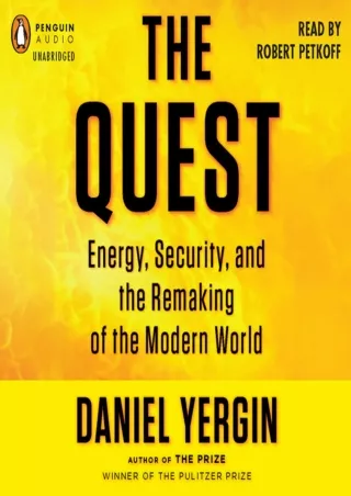 DOWNLOAD/PDF The Quest: Energy, Security, and the Remaking of the Modern World