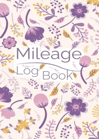 [PDF READ ONLINE] Mileage Log Book: Mileage Record Book for Women | Car & Vehicle Mileage Log