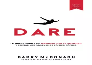 EBOOK READ DARE: La Nueva Manera de Acabar con la Ansiedad y Detener los Ataques