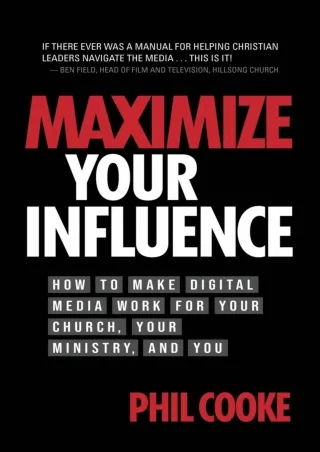 [PDF READ ONLINE] Maximize Your Influence: How to Make Digital Media Work for Your Church, Your