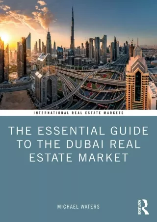 Read ebook [PDF] The Essential Guide to the Dubai Real Estate Market (Routledge International