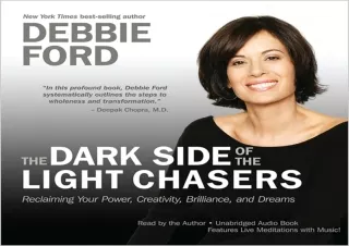 READ PDF The Dark Side of the Light Chasers