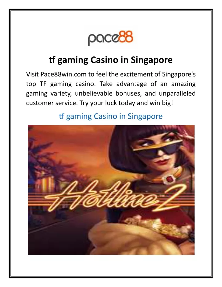 tf gaming casino in singapore