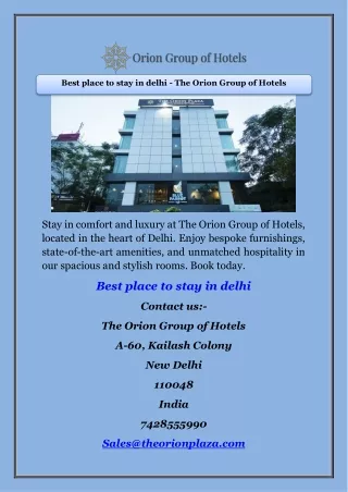 Best Place To Stay In Delhi - The Orion Group of Hotels