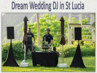 Dream Wedding DJ in St Lucia