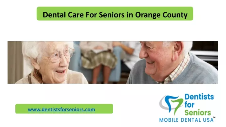 dental care for seniors in orange county