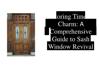 Reviving Elegance A Guide to Sash Window Restoration