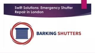 Swift Solutions Emergency Shutter Repair in London