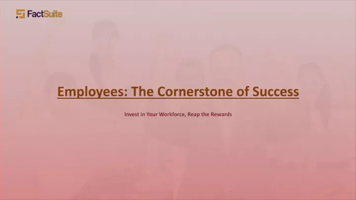 employees the cornerstone of success invest