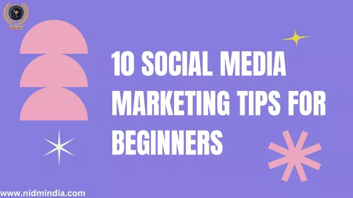 10 social media marketing tips for beginners
