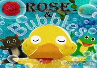 PDF Rose & Bubbles: A rhyming story introducing meditative breathing & talking a