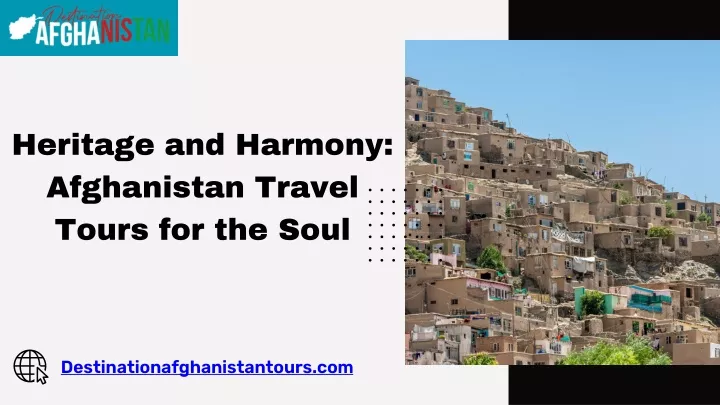 heritage and harmony afghanistan travel tours