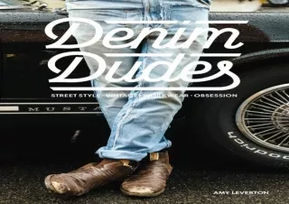 PDF Denim Dudes: Street Style Vintage Workwear Obsession