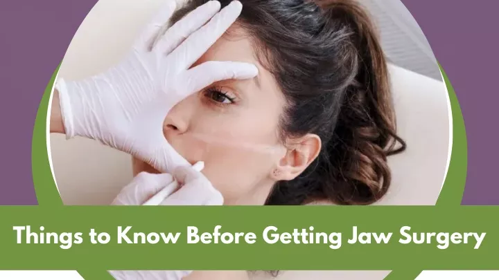 things to know before getting jaw surgery
