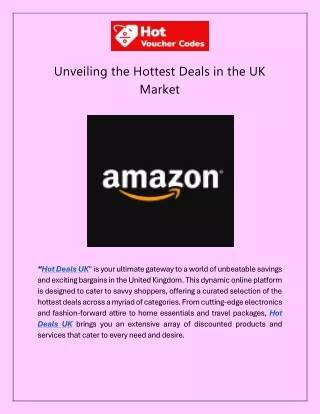 Unveiling the Hottest Deals in the UK Market
