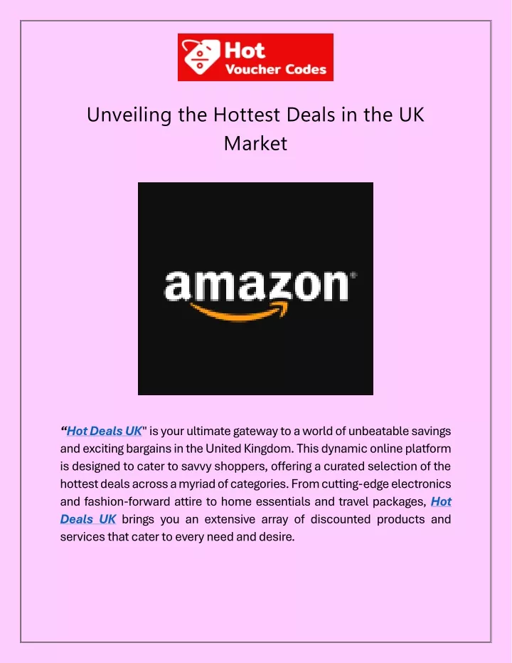 unveiling the hottest deals in the uk market