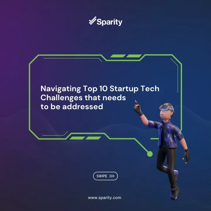 navigating top 10 startup tech challenges that
