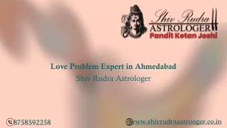 Love Problem Expert in Ahmedabad | Shiv Rudra Astrologer