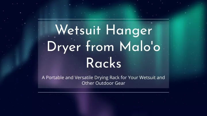 wetsuit hanger dryer from malo o racks
