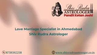 Love Marriage Specialist Astrologer in Ahmedabad | Shiv Rudra Astrologer