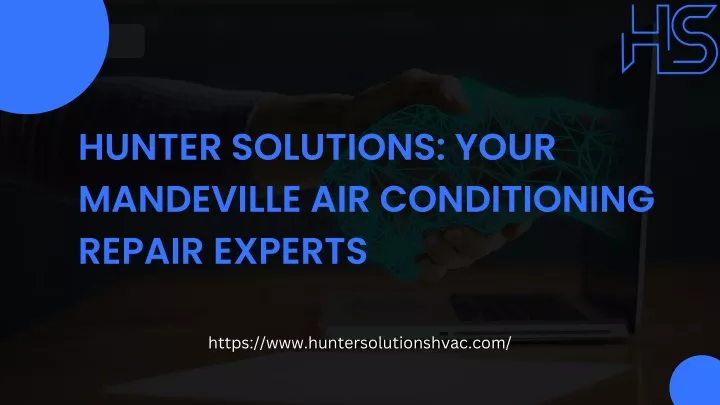 hunter solutions your mandeville air conditioning