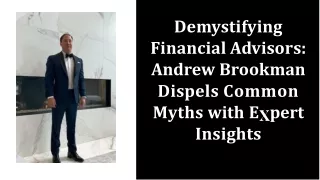 Andrew Brookman Debunks Common Myths About Financial Advisors