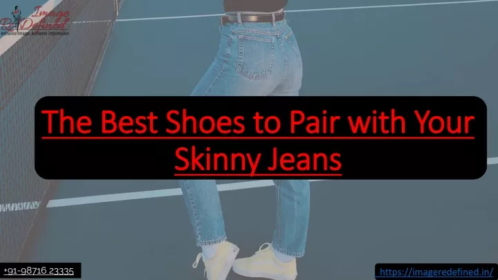 the best shoes to pair with your the best shoes