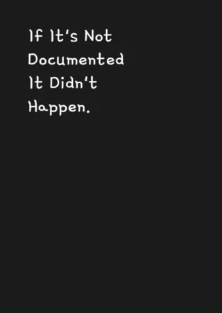 PDF/READ If It's Not Documented It Didn't Happen: Blank Lined notebooks with funny