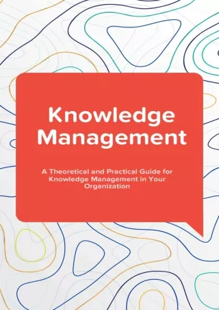 $PDF$/READ/DOWNLOAD Knowledge Management: A Theoretical and Practical Guide for Knowledge