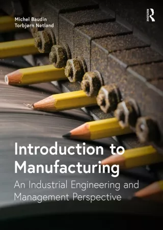 [PDF READ ONLINE] Introduction to Manufacturing: An Industrial Engineering and Management