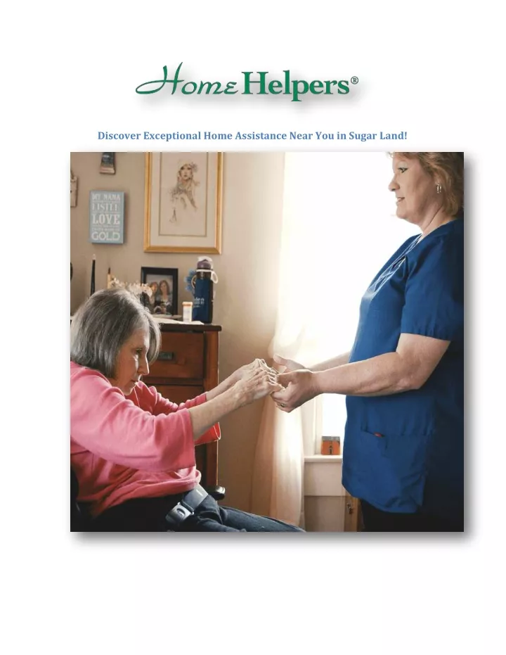 discover exceptional home assistance near