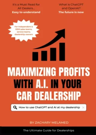 [PDF] DOWNLOAD Maximizing Profits with AI in Your Car Dealership: The Definitive Guide: