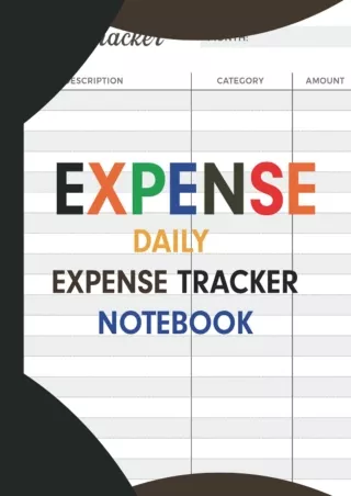 Read ebook [PDF] Daily Expense Tracker Notebook: Accountant Notebook to Tracking Expenses for