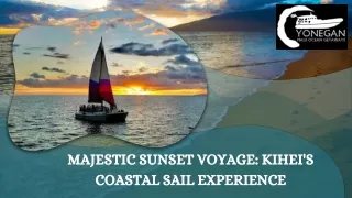Majestic Sunset Voyage Kihei's Coastal Sail Experience