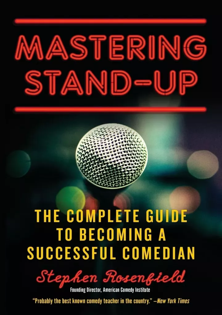 PPT   [READ DOWNLOAD] Mastering Stand Up: The Complete Guide To